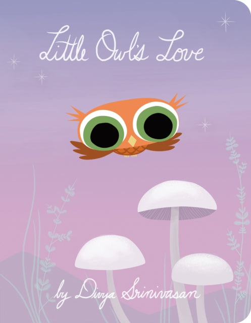 Book cover of: Little Owl's Love. By: Divya Srinivasan