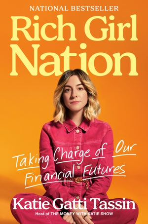 Rich Girl Nation, Taking Charge of Our Financial Futures