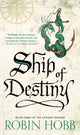 Book cover of: Ship of Destiny. By: Robin Hobb