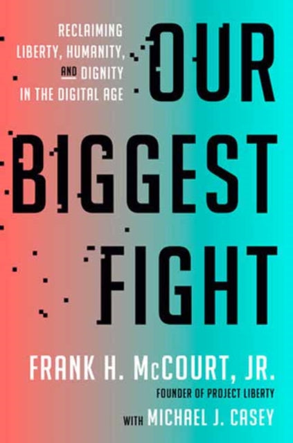 Book cover of: Our Biggest Fight. By: McCourt, Frank H., Jr.