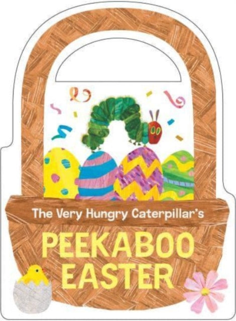 Book cover of: Very Hungry Caterpillar's Peekaboo Easter. By: Eric Carle