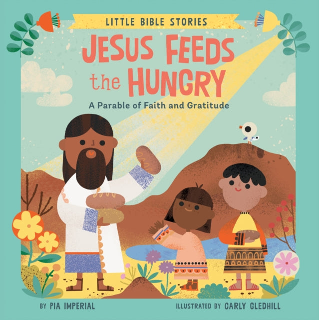 Book cover of: Jesus Feeds the Hungry. By: Pia Imperial