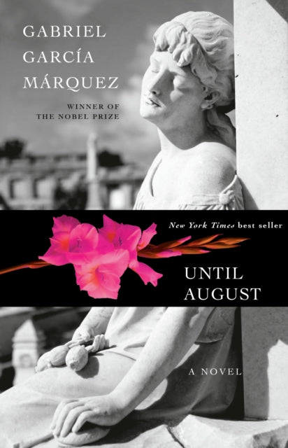 Book cover of: Until August. By: Gabriel García Márquez