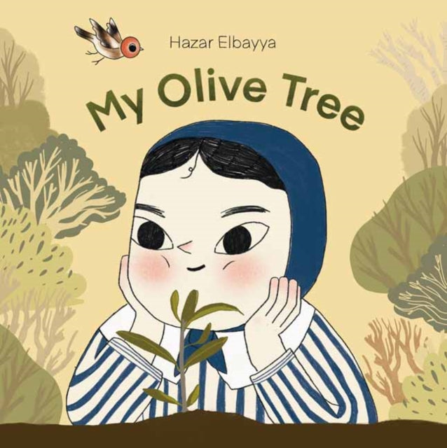 Book cover of: My Olive Tree. By: Hazar Elbayya
