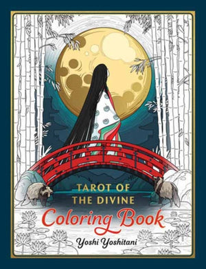 Tarot of the Divine Coloring Book, Inspired by Deities, Folklore, and Fairy Tales from Around the World