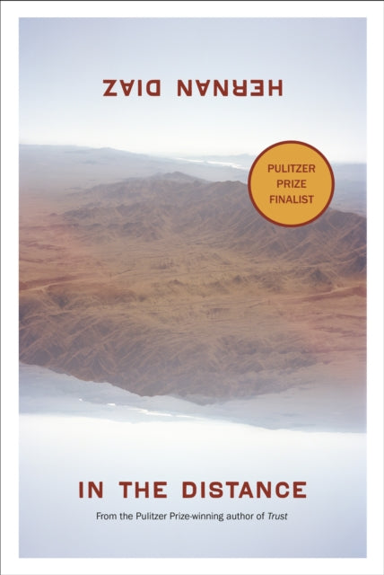 Book cover of: In the Distance. By: Hernan Diaz
