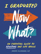 Book cover of: I Graduated: Now What?. By: Amanda McLaughlin