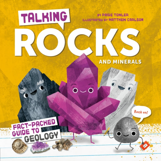 Book cover of: Talking Rocks and Minerals: Fact-Packed Guide to Geology