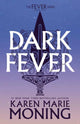 Book cover of: Darkfever. By: Karen Marie Moning