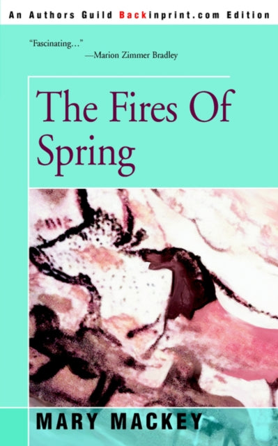 Book cover of: Fires of Spring. By: Mary Mackey