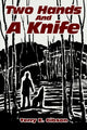Book cover of: Two Hands and a Knife. By: Terry Gibson