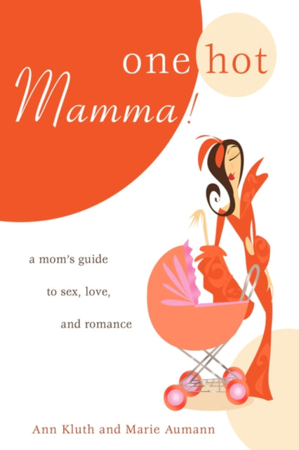 Book cover of: One Hot Mamma!