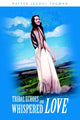 Book cover of: Tribal Echoes and Whispered Love. By: Pattye Thomas