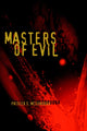 Book cover of: Masters of Evil. By: Patrick D. Mcdonough