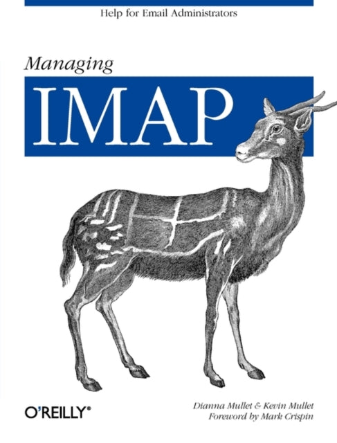 Book cover of: Managing IMAP. By: Dianna Mullet