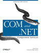 Book cover of: Com & .Net Component Services. By: Juval Löwy