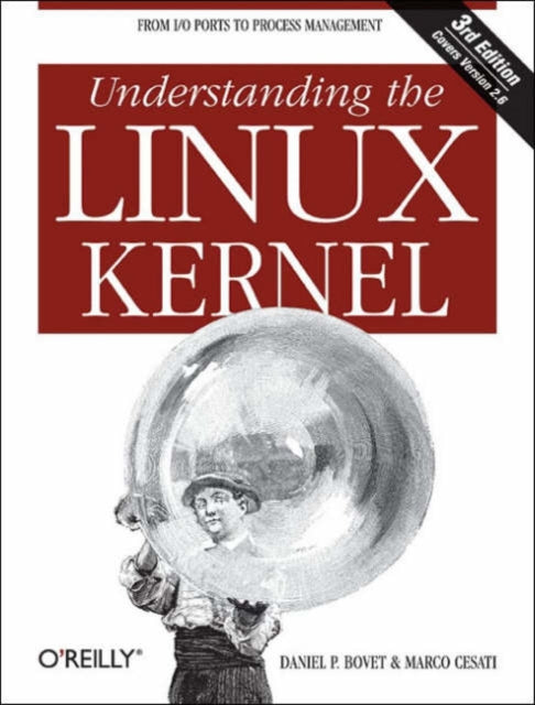 Book cover of: Understanding the Linux Kernel. By: Daniel Bovet