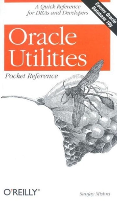 Book cover of: Oracle Utilities Pocket Reference