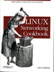 Book cover of: Linux Networking Cookbook. By: Carla Schroder