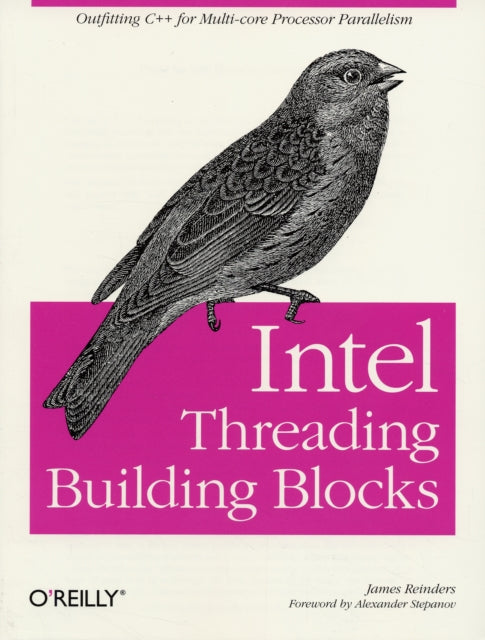 Book cover of: Intel Threading Building Blocks. By: James Reinders