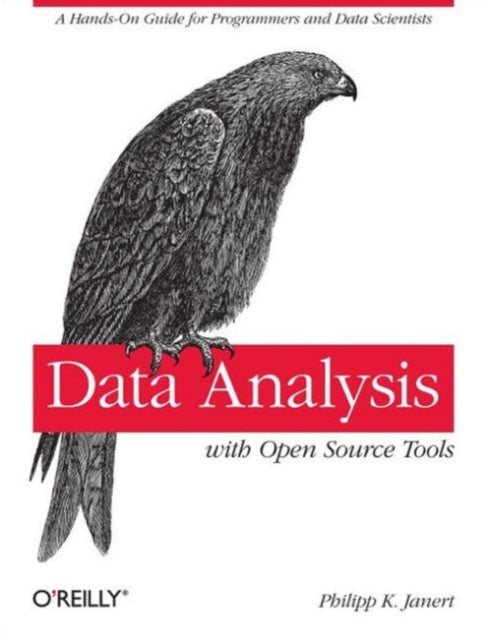 Book cover of: Data Analysis with Open Source Tools. By: Philipp K. Janert