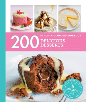 Hamlyn All Colour Cookery: 200 Delicious Desserts, Hamlyn All Colour Cookbook