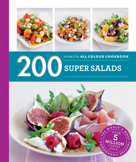 Book cover of: Hamlyn All Colour Cookery: 200 Super Salads. By: Alice Storey