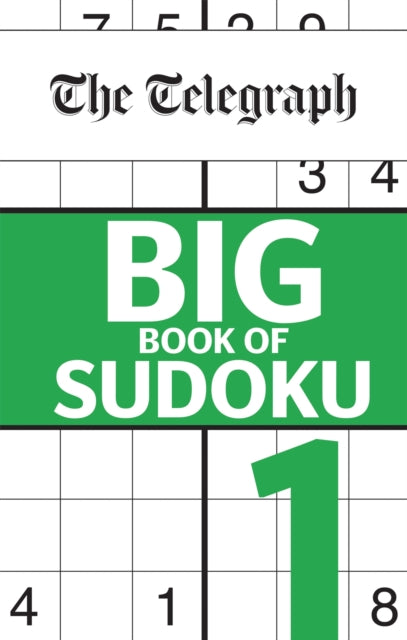 Book cover of: Telegraph Big Book of Sudoku 1. By: Telegraph Media Group
