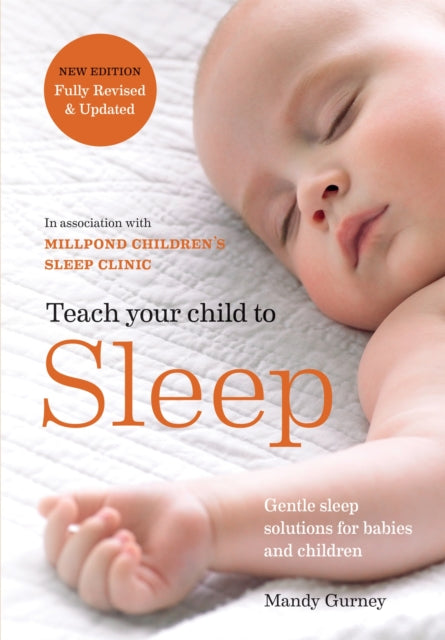 Book cover of: Teach Your Child to Sleep. By: Mandy Gurney