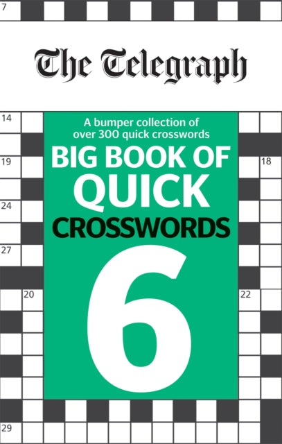 Book cover of: Telegraph Big Book of Quick Crosswords 6. By: Telegraph Media Group Ltd