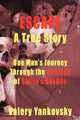 Book cover of: Escape: A True Story. By: Valery G. Yankovsky