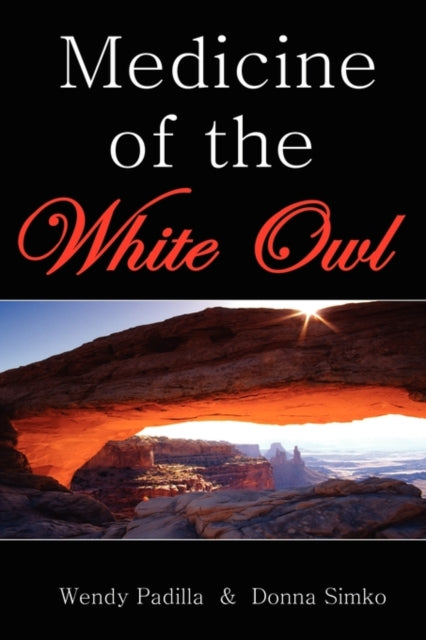 Book cover of: Medicine of the White Owl