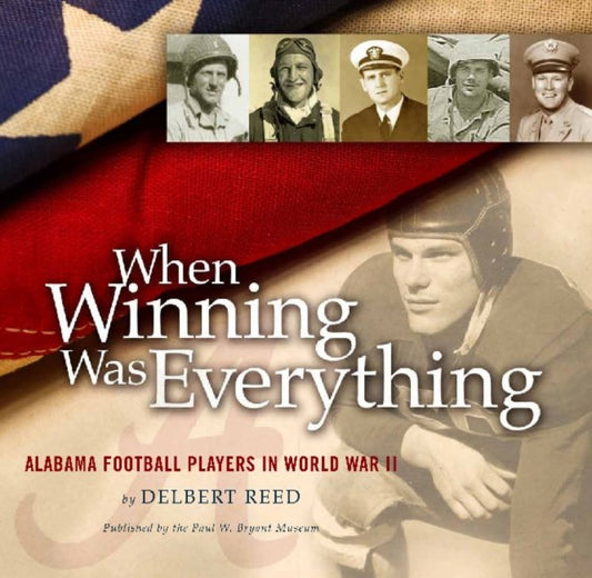 Book cover of: When Winning Was Everything. By: Delbert Reed