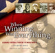 Book cover of: When Winning Was Everything. By: Delbert Reed