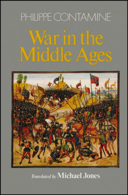 Book cover of: War in the Middle Ages. By: Philippe Contamine