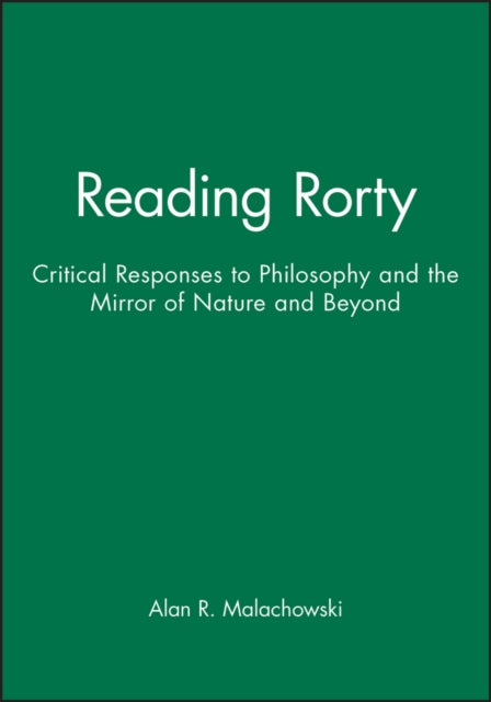 Book cover of: Reading Rorty. By: Alan Malachowski