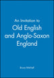 Book cover of: Invitation to Old English and Anglo-Saxon England. By: Bruce Mitchell