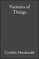 Book cover of: Varieties of Things. By: Cynthia Macdonald