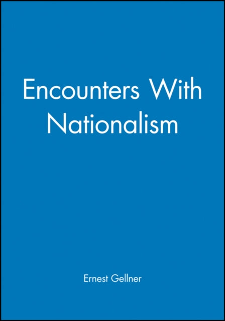 Book cover of: Encounters with Nationalism