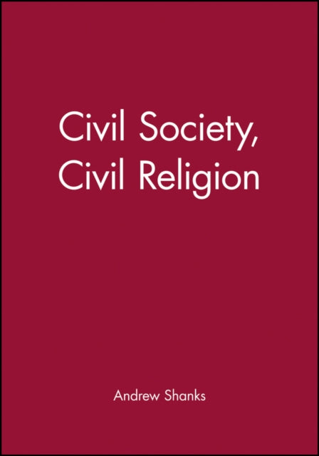 Book cover of: Civil Society, Civil Religion