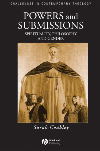 Book cover of: Powers and Submissions. By: Sarah Coakley