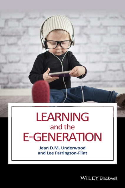 Book cover of: Learning and the E-Generation. By: Jean D. M. Underwood