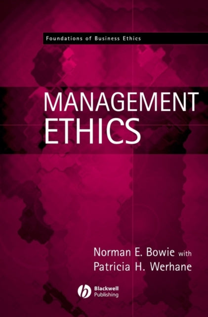Book cover of: Management Ethics. By: Norman E. Bowie