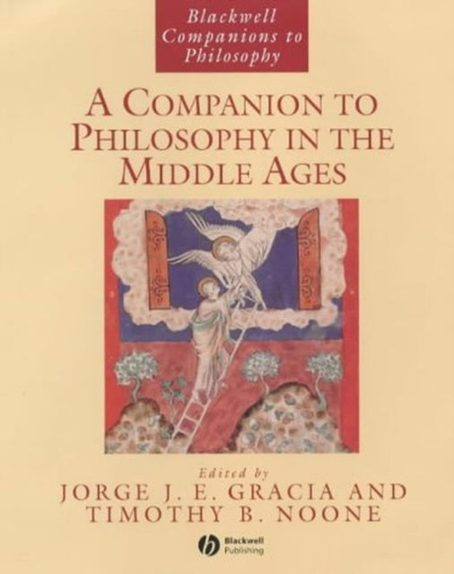 Book cover of: Companion to Philosophy in the Middle Ages. By: Timothy B. Noone