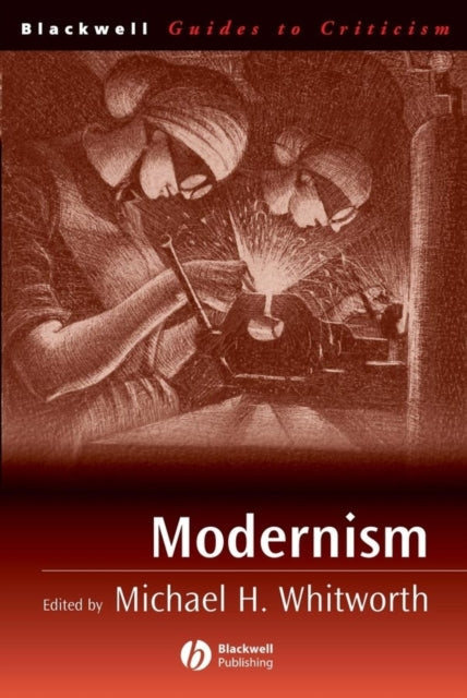 Book cover of: Modernism. By: Michael H. Whitworth