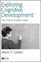 Book cover of: Exploring Cognitive Development. By: Alison Garton