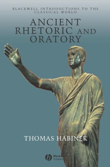 Book cover of: Ancient Rhetoric and Oratory