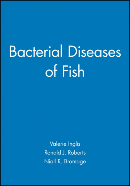 Book cover of: Bacterial Diseases of Fish. By: Inglis