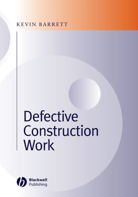 Book cover of: Defective Construction Work. By: Kevin Barrett, Barrett, Kevin Solicitor.