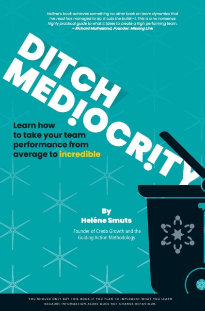 Book cover of: Ditch Mediocrity. By: Heléne Smuts